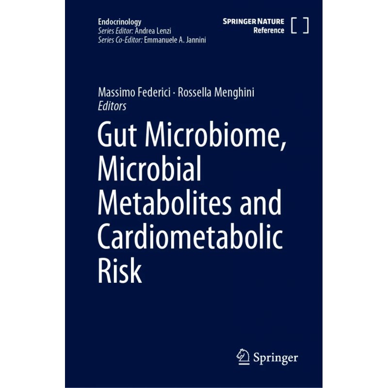 Gut Microbiome, Microbial Metabolites and Cardiometabolic Risk