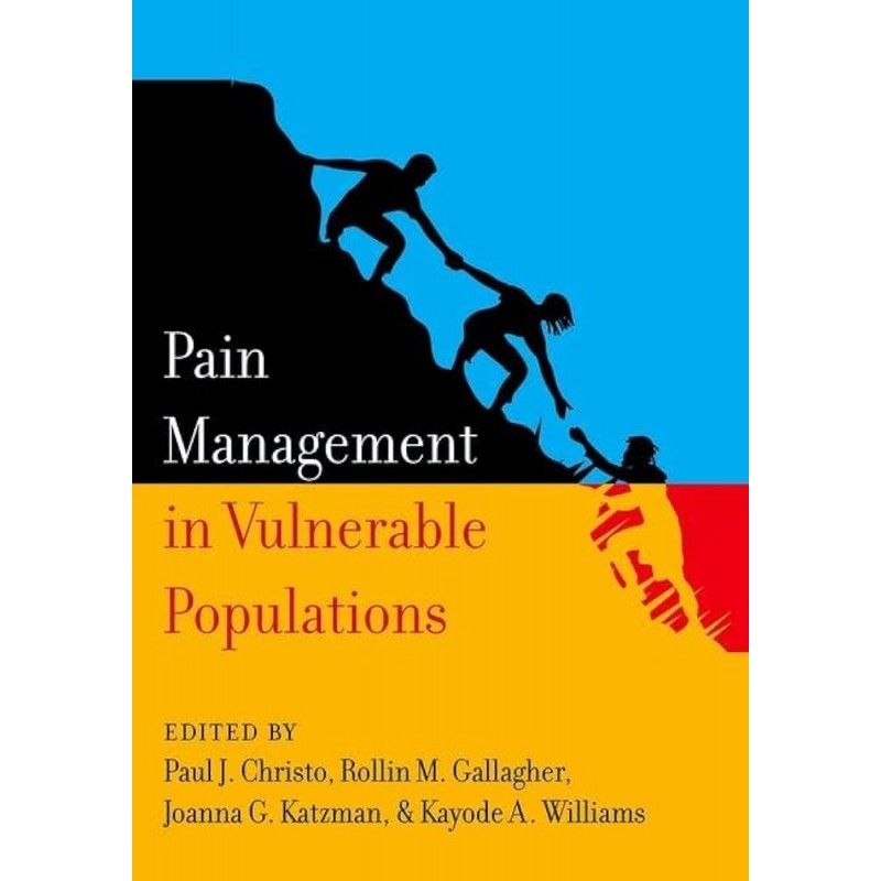 Pain Management in Vulnerable Populations (August 2024)