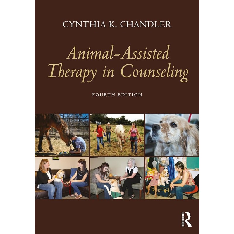 Animal-Assisted Therapy in Counseling, 4th Edition