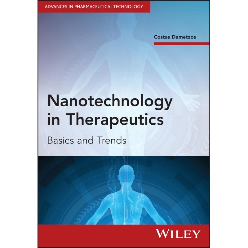 Nanotechnology in Therapeutics: Basics and Trends (October 2024)