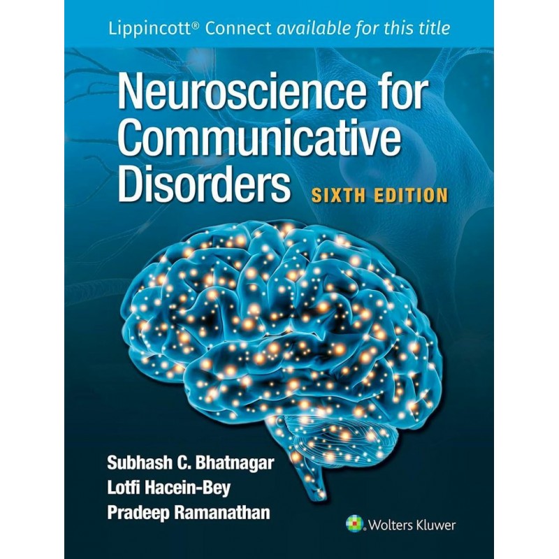 Neuroscience for Communicative Disorders Sixth edition