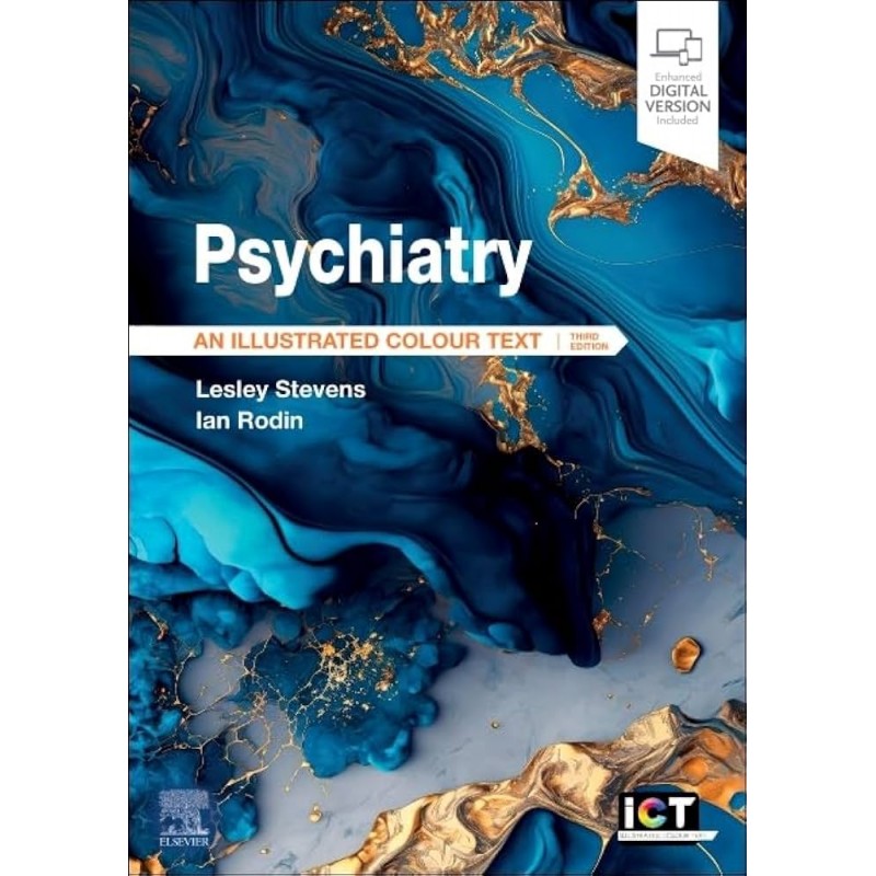 Psychiatry, 3rd Edition. An Illustrated Colour Text