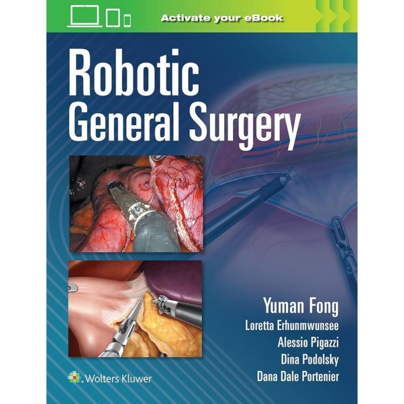 Robotic General Surgery First edition