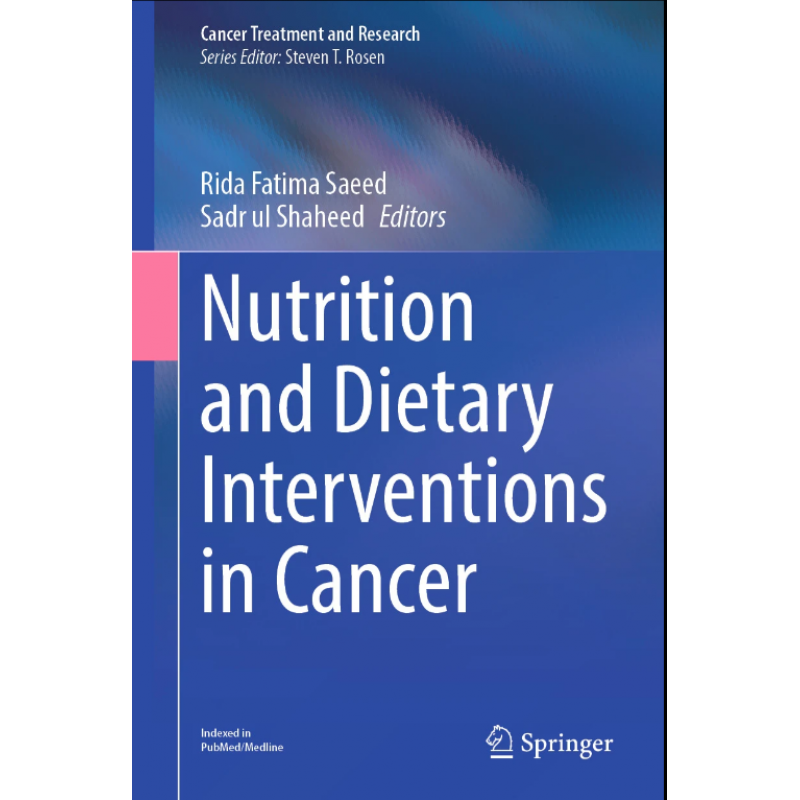 Nutrition and Dietary Interventions in Cancer