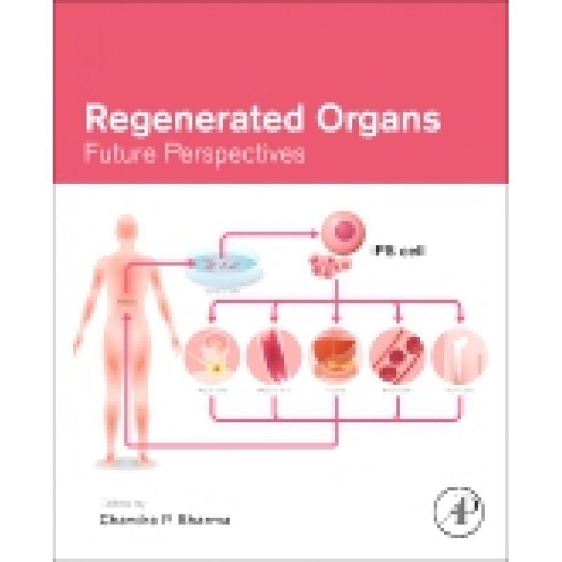 Regenerated Organs, Future Perspectives