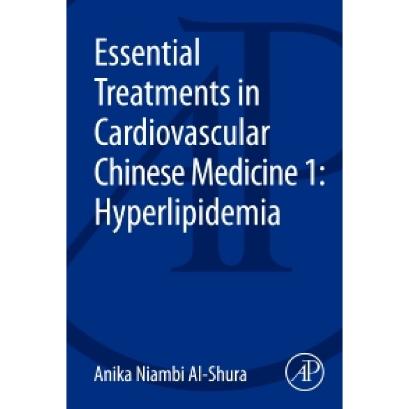 Essential Treatments in Cardiovascular Chinese Medicine 1: Hyperlipidemia