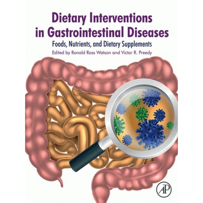 Dietary Interventions in Gastrointestinal Diseases: Foods, Nutrients and Dietary Supplements