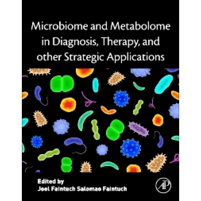 Microbiome and Metabolome in Diagnosis, Therapy, and other Strategic Applications