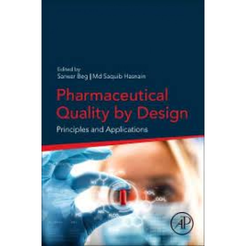 Pharmaceutical Quality by Design: Principles and Applications