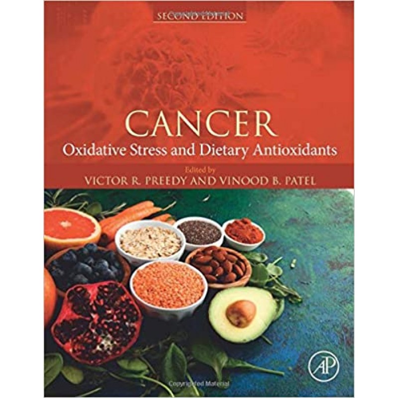 Cancer 2E, Oxidative Stress and Dietary Antioxidants