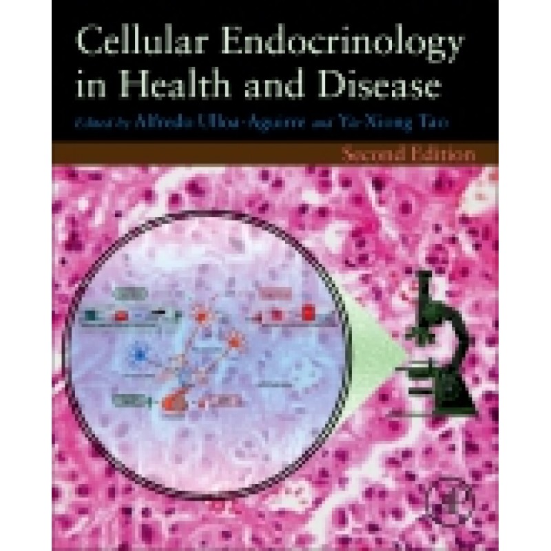 Cellular Endocrinology in Health and Disease, 2E