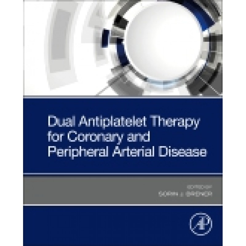 Dual Antiplatelet Therapy for Coronary and Peripheral Arterial Disease