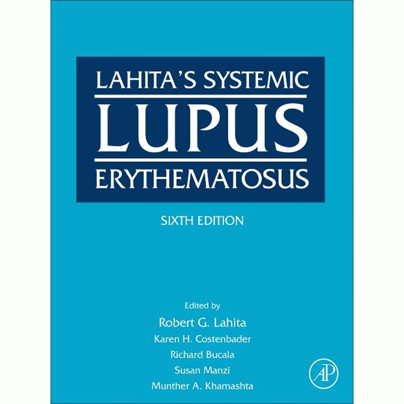 Lahita’s Systemic Lupus Erythematosus, 6th Edition