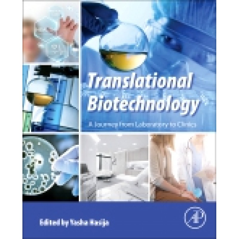 Translational Biotechnology, A Journey from Laboratory to Clinics