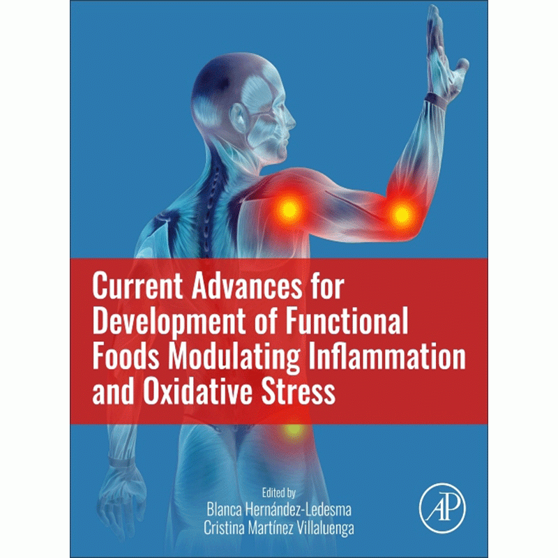 Current Advances for Development of Functional Foods Modulating Inflammation and Oxidative Stress