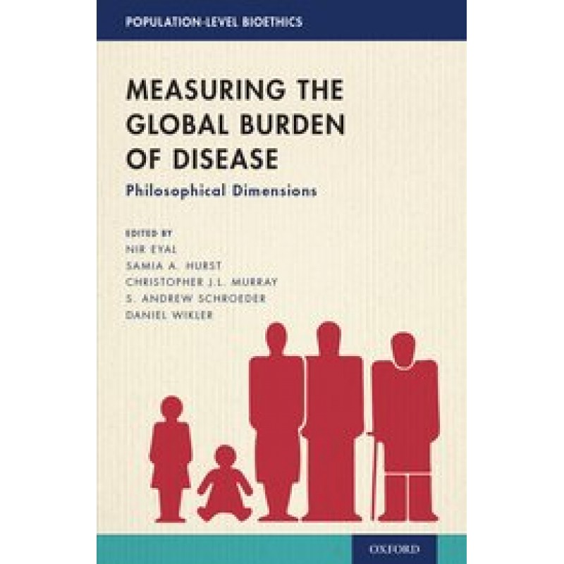 Measuring the Global Burden of Disease - Philosophical Dimensions