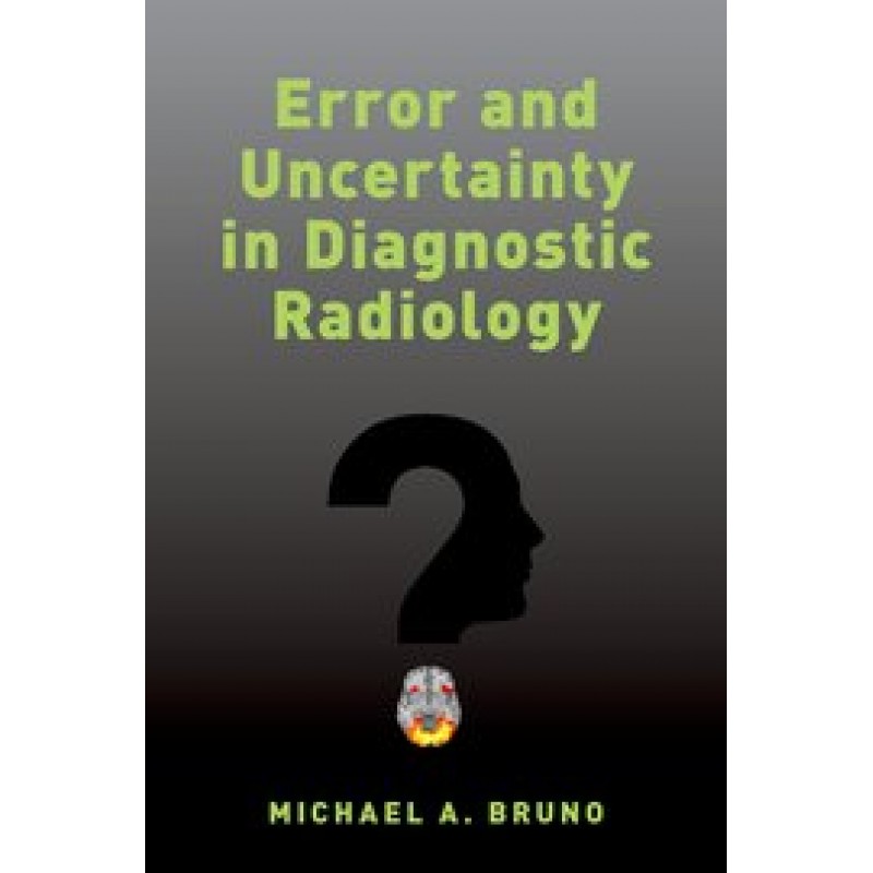 Error and Uncertainty in Diagnostic Radiology