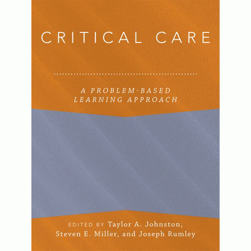 Critical Care: A Problem-Based Learning Approach