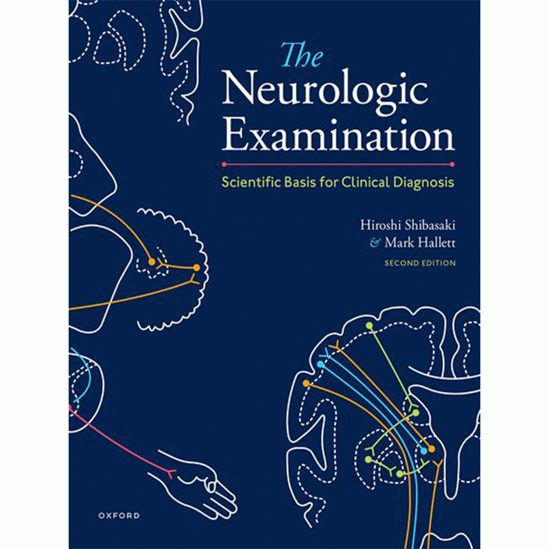 The Neurologic Examination: Scientific Basis for Clinical Diagnosis, 2nd Edition