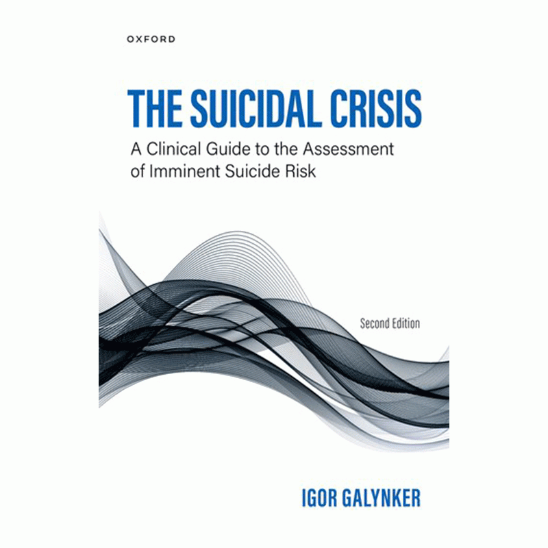 The Suicidal Crisis: Clinical Guide to the Assessment of Imminent Suicide Risk, 2nd Edition