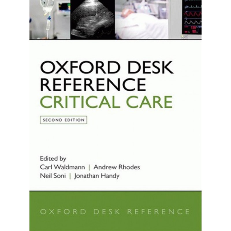 Oxford Desk Reference: Critical Care 2E