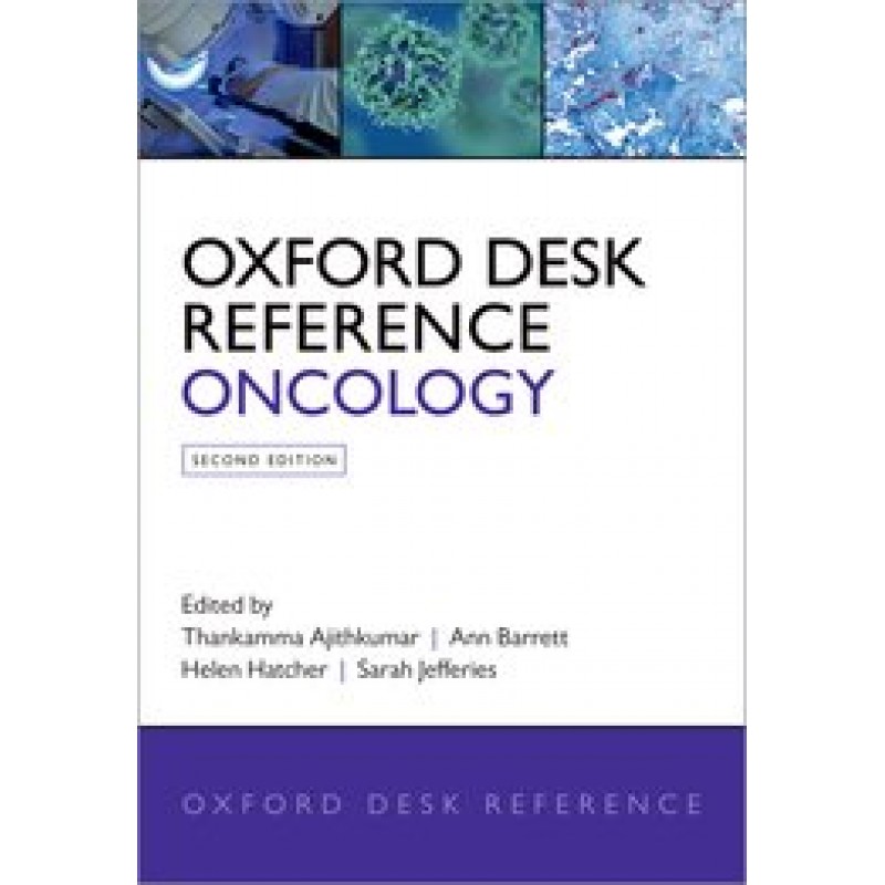 Oxford Desk Reference: Oncology 2E