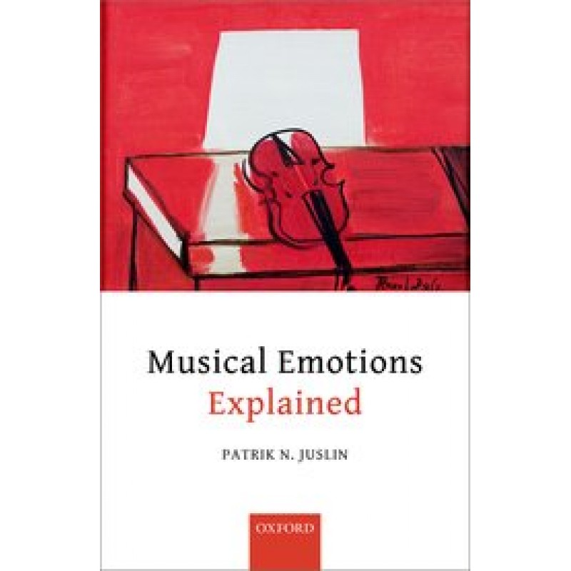 Musical Emotions Explained - Unlocking the Secrets of Musical Affect