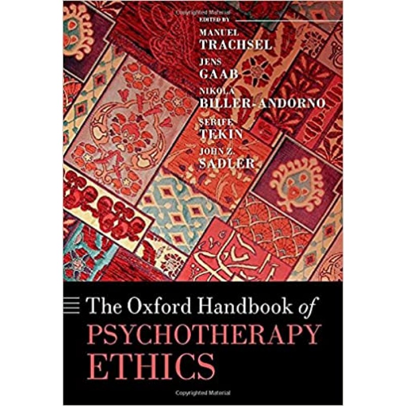 The Oxford Handbook of Psychotherapy Ethics