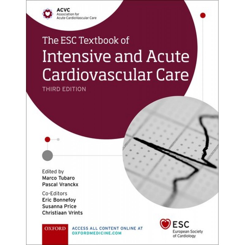 The ESC Textbook of Intensive and Acute Cardiovascular Care 3E