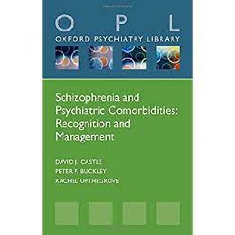 Schizophrenia and Psychiatric Comorbidities, Recognition Management