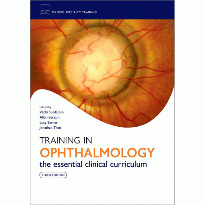 Training in Ophthalmology: The Essential Clinical Curriculum, 3rd Edition