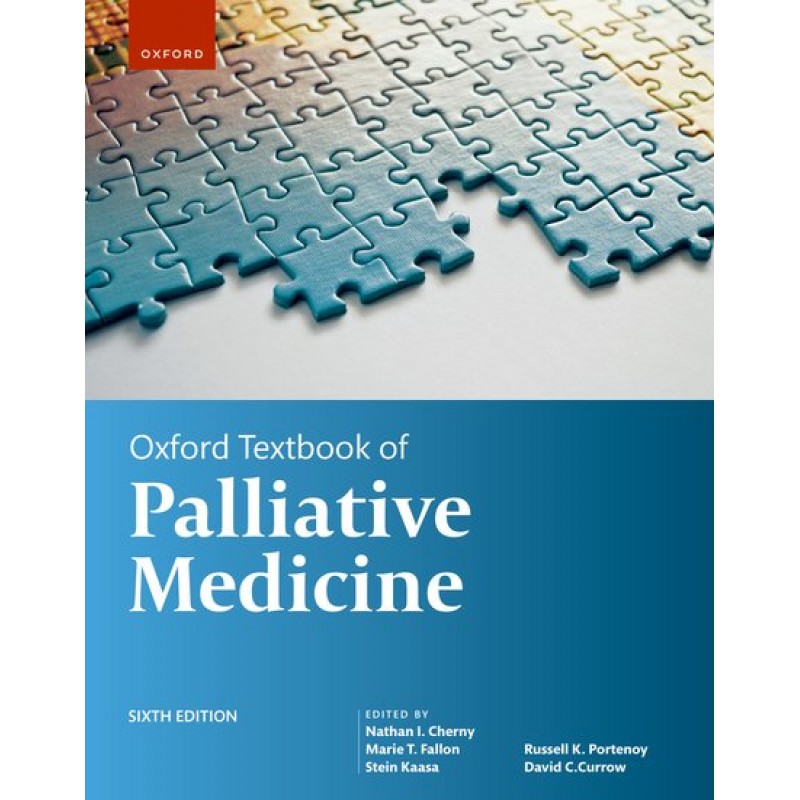 Oxford Textbook of Palliative Medicine, 6th Edition