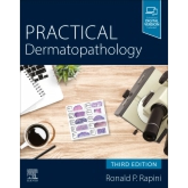 Practical Dermatopathology, 3E