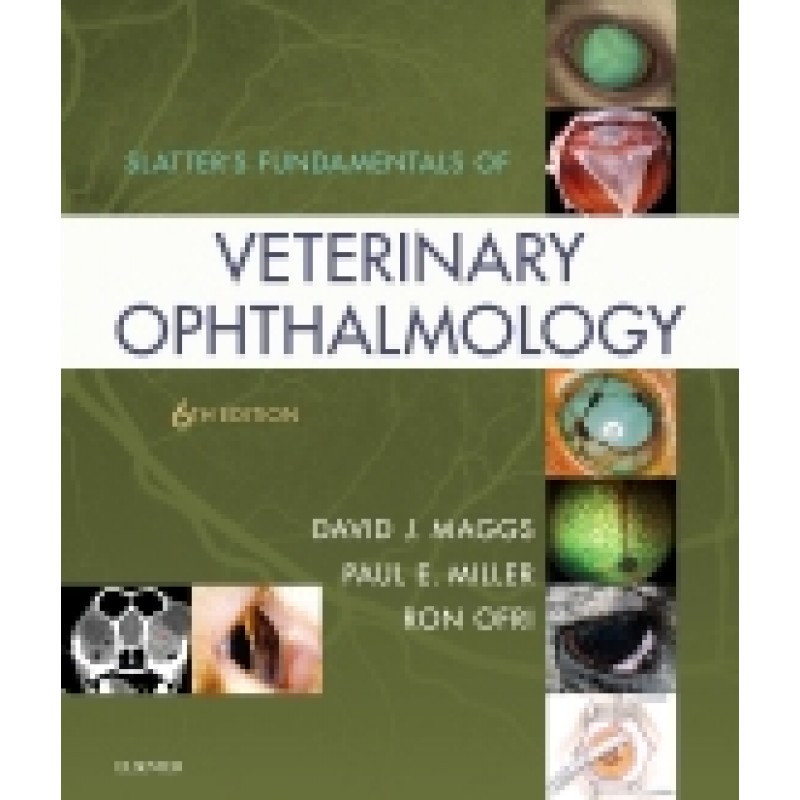 Slatter's Fundamentals of Veterinary Ophthalmology, 6th Edition