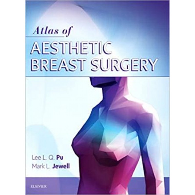 Atlas of Contemporary Aesthetic Breast Surgery 1E