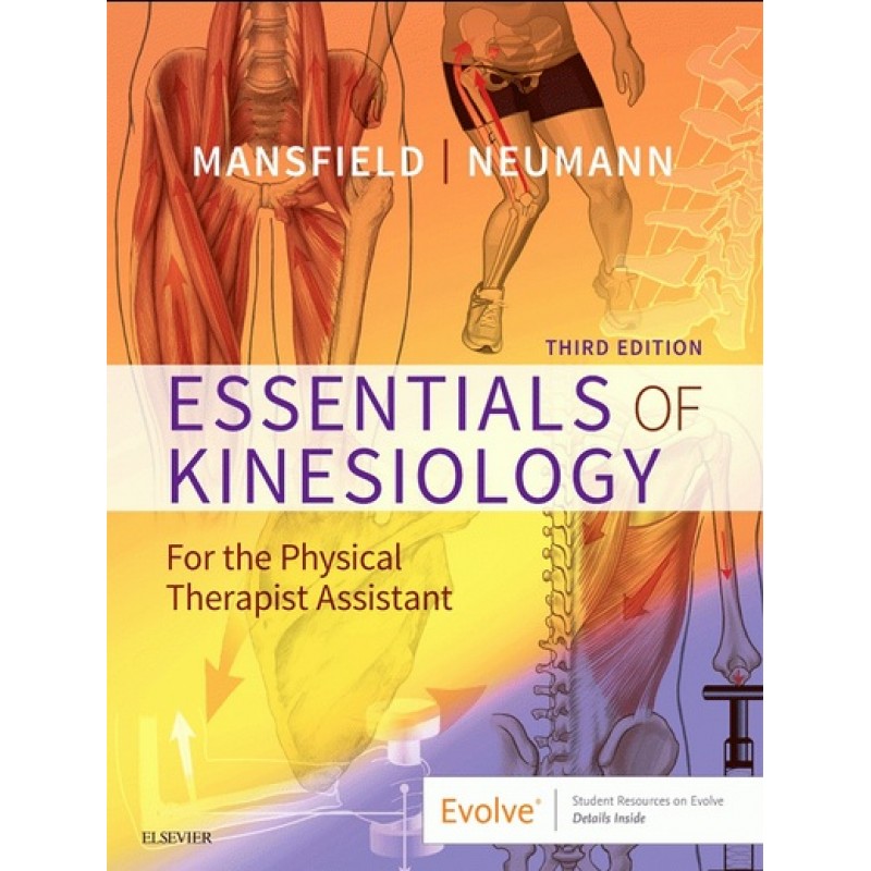 Essentials of Kinesiology for the Physical Therapist Assistant 3E