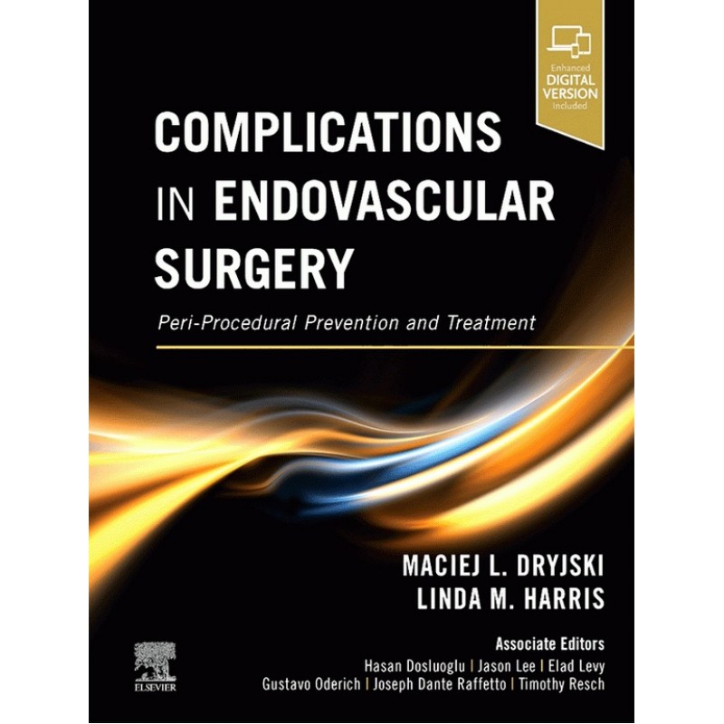 Complications in Endovascular Surgery: Peri-Procedural Prevention and Treatment