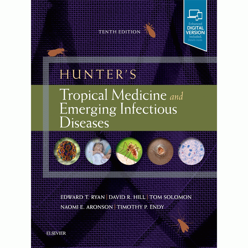 Hunter's Tropical Medicine and Emerging Infectious Diseases, 10th Edition