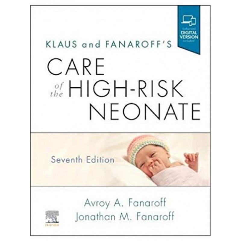 Klaus and Fanaroff's Care of the High-Risk Neonate, 7th Edition