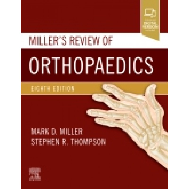 Miller's Review of Orthopaedics, 8th Edition