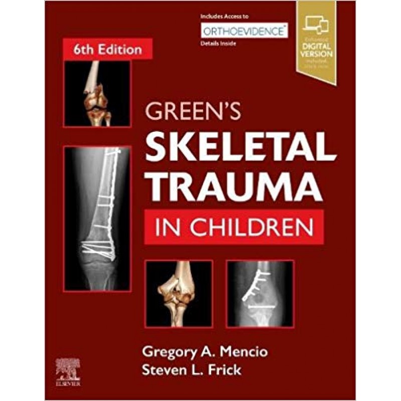 Green's Skeletal Trauma in Children, 6th Edition