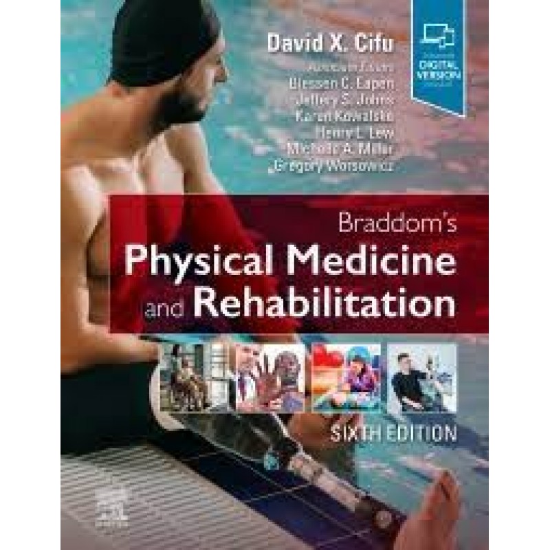 Braddom's Physical Medicine and Rehabilitation 6E