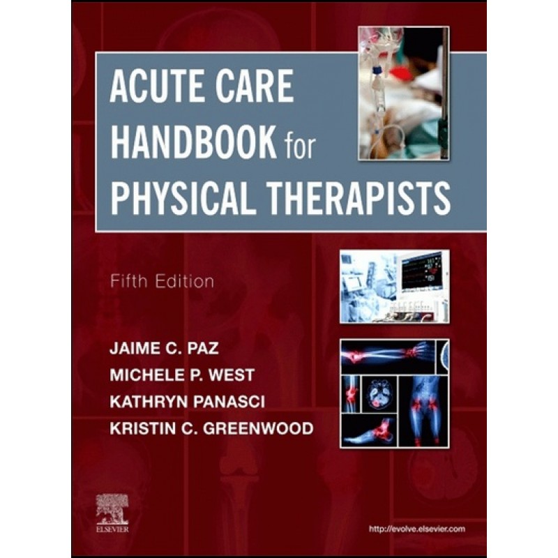 Acute Care Handbook for Physical Therapists 5E