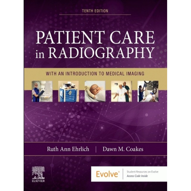 Patient Care in Radiography with an Introduction to Medical Imaging 10E