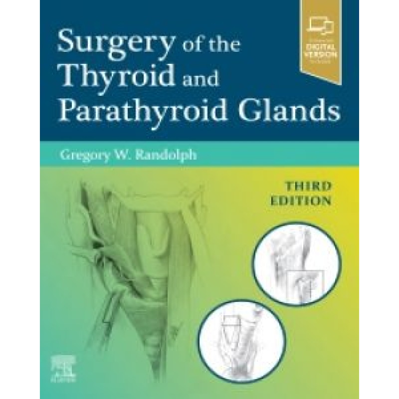 Surgery of the Thyroid and Parathyroid Glands by Randolph, 3E