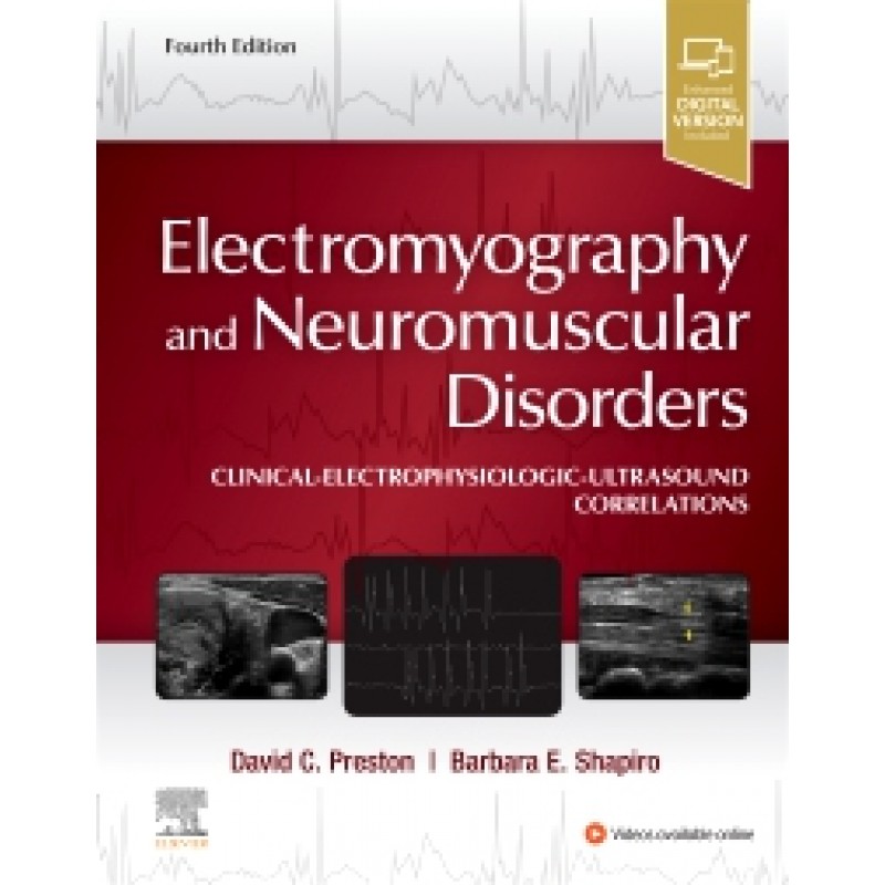 Electromyography and Neuromuscular Disorders, 4th Edition