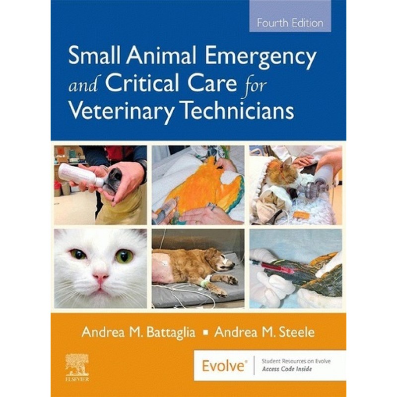 Small Animal Emergency and Critical Care for Veterinary Technicians 4E