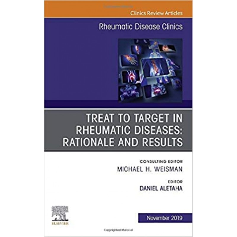 Treat to Target in Rheumatic Diseases: Rationale and Results, Volume 45-4