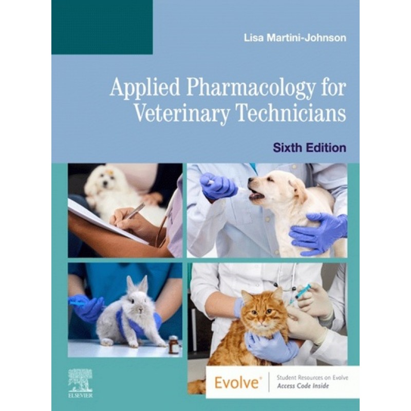 Applied Pharmacology for Veterinary Technicians 6E