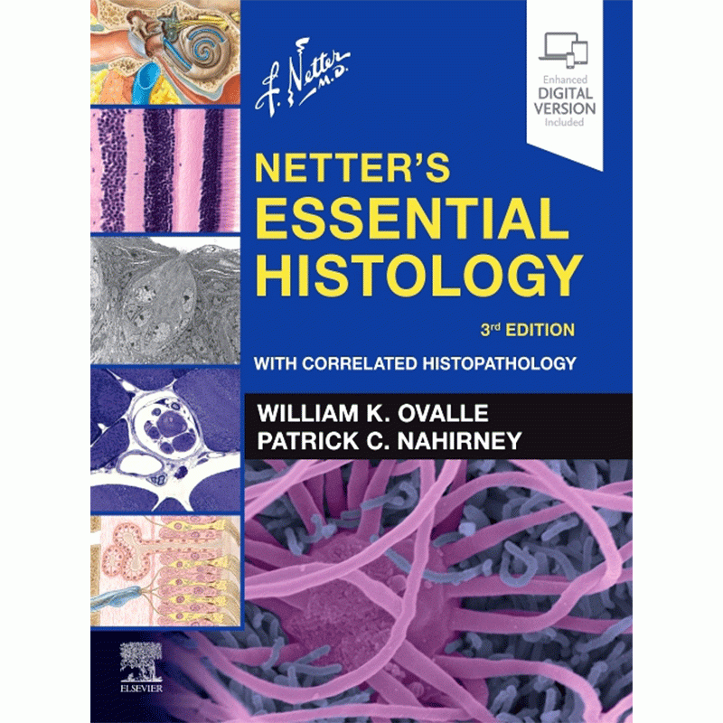 Netter’s Essential Histology with Correlated Histopathology, 3rd Edition